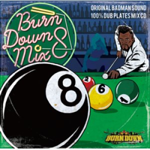 画像: 100% DUB PLATES MIX CD 【BURN DOWN MIX 8】