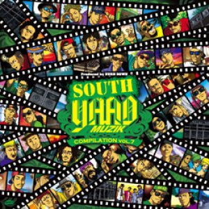 画像: 【"SOUTH YAAD MUZIK" COMPILATION VOL.7】