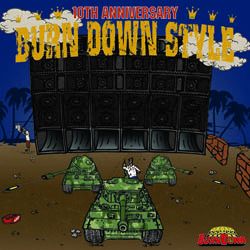 画像1: 100% JAMAICAN DUB PLATE MIX CD "BURN DOWN STYLE" 【-10TH ANNIVERSARY-】
